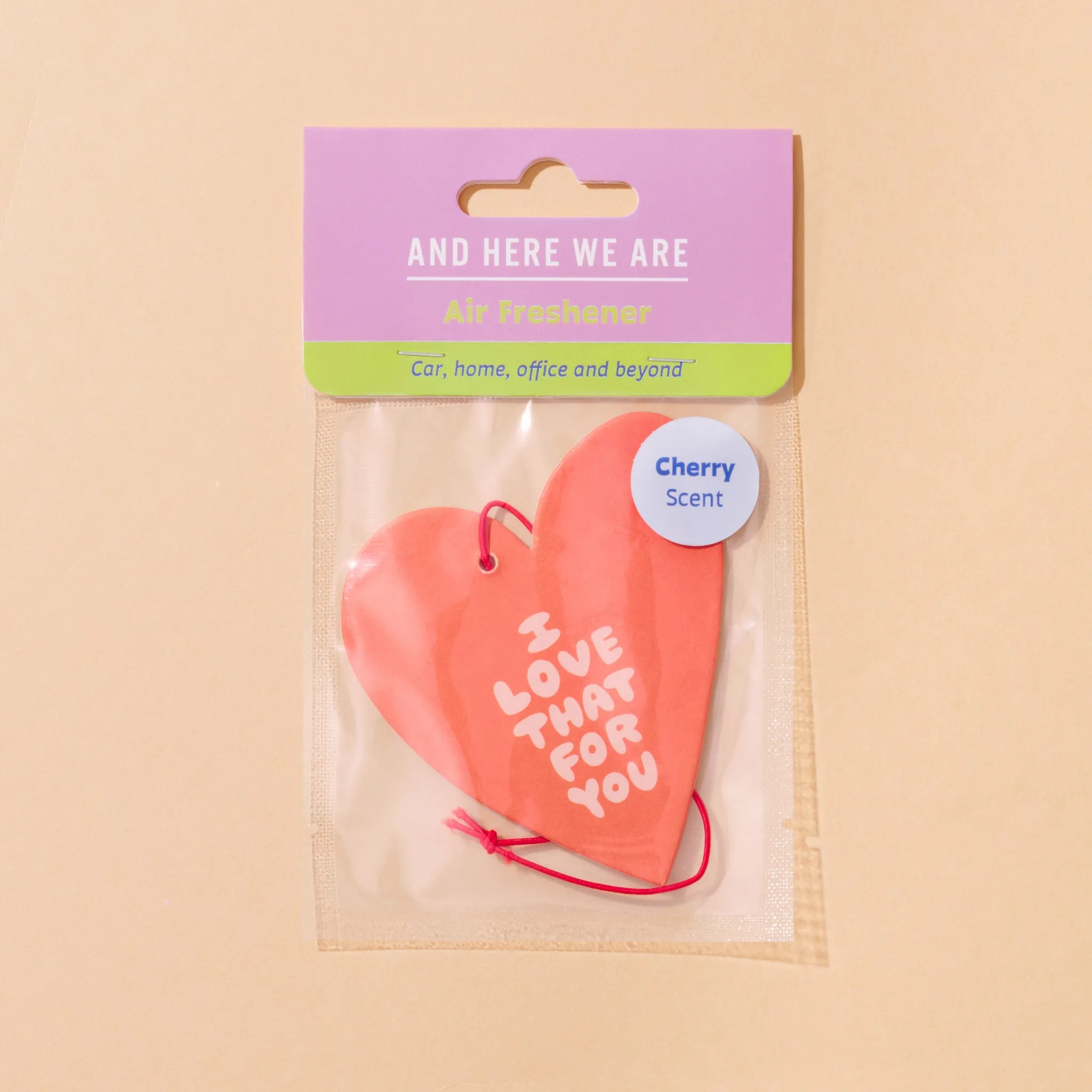 I Love That For You air freshener by And Here We Are